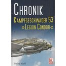 Chronik Kampfgeschwader 53 - Legion Condor Geb. Ausg. von...