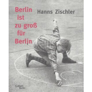 Berlin ist zu groß für Berlin Taschenbuch Mängelexemplar von Hanns Zischler