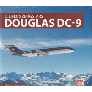 Douglas DC-9: Die Flugzeugstars Geb. Ausg. von Wolfgang Borgmann