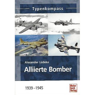 Alliierte Bomber: 1939-1945 (Typenkompass) Taschenbuch von Alexander Lüdeke