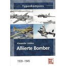 Alliierte Bomber: 1939-1945 (Typenkompass) Taschenbuch...