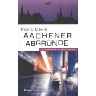 Aachener Abgründ Taschenbuch Mängelexemplar von Ingrid Davis
