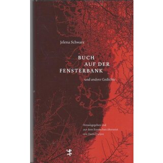 Buch auf der Fensterbank und andere Gedichte Gb. Mängelexemplar Jelena Schwarz