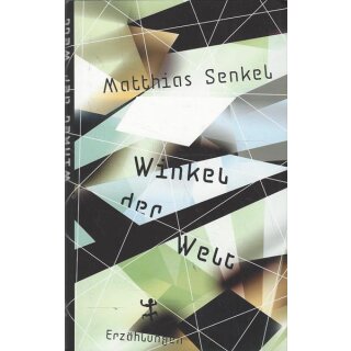 Winkel der Welt: Erzählungen Gb. Ausg. Mängelexemplar von Matthias Senkel