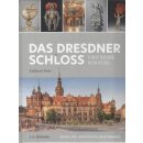 Das Dresdner Schloss und seine Schätze Geb....