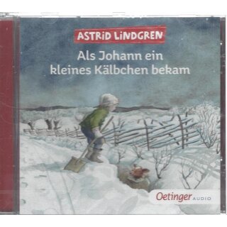 Als Johann ein kleines Kälbchen bekam Audio CD Mängelexemplar von Astrid Lindgren