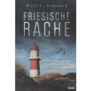 Friesische Rache: Rieke Bernsteins erster Fall Taschenbuch von Wolf S. Dietrich