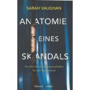 Anatomie eines Skandals Broschiert von Sarah Vaughan
