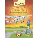 Bildermaus - Geschichten vom Piloten Turbo Geb. Ausg. von...