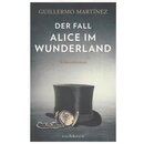 Der Fall Alice im Wunderland Broschiert von Guillermo...