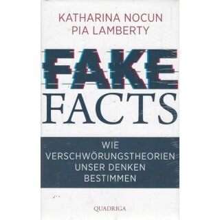 Fake Facts: Wie Verschwörungstheorien unser Denken ... Gb. von Katharina Nocun