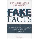 Fake Facts: Wie Verschwörungstheorien unser Denken...