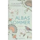 Albas Sommer: Roman Geb. Ausg. von Claudia Casanova