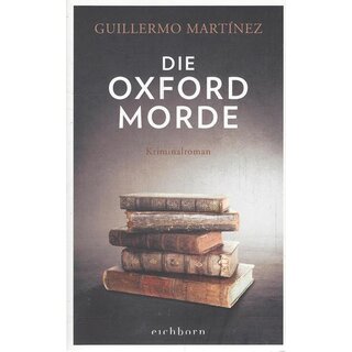 Die Oxford-Morde: Kriminalroman Broschiert von Guillermo Martinez