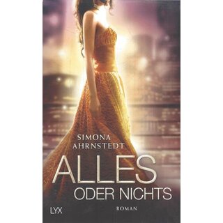 Alles oder nichts: Roman (Only One Night, Band 3) Br. von Simona Ahrnstedt