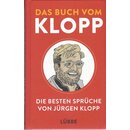 Das Buch vom Klopp: Die besten Sprüche von...