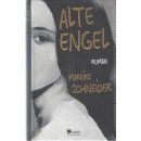 Alte Engel Geb. Ausg. von Mareike Schneider