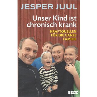 Unser Kind ist chronisch krank Taschenbuch von Jesper Juul