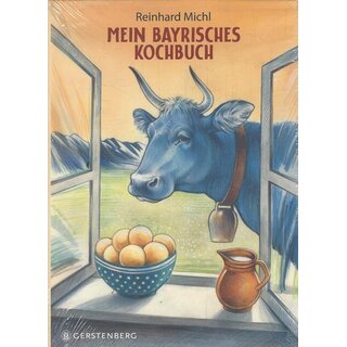 Mein bayrisches Kochbuch. Rezepte, Bilder....Taschenbuch von Reinhard Michl