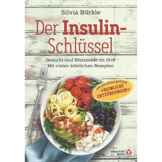 Der Insulin-Schlüssel: Gewicht und Blutzucker im Griff Tb. von Silvia Bürkle