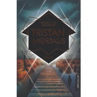 Tristan Mortalis: Thriller.Broschiert Mängelexemplar von Melissa C. Hiill