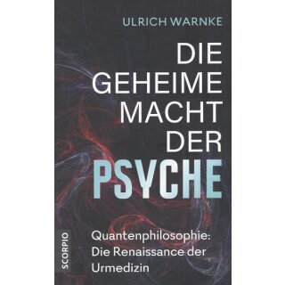Die geheime Macht der Psyche: Quantenph.. Tb. Mängelexemplar von Ulrich Warnke