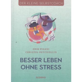 Besser leben ohne Stress Br. Mängelexemplar von Erik Pigani Christel Petitcollin