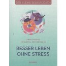 Besser leben ohne Stress Br. Mängelexemplar von Erik...