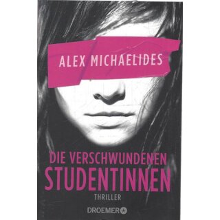 Die verschwundenen Studentinnen Taschenbuch Mängelexemplar von Alex Michaelides