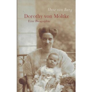 Dorothy von Moltke: Eine Biographie Geb. Ausg. Mängelexemplar Urte von Berg