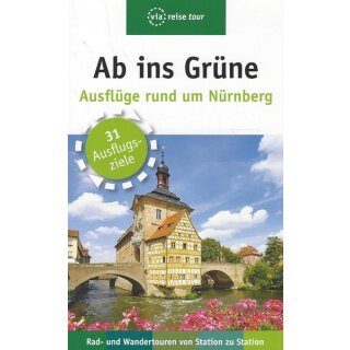 Ab ins Grüne ? Ausflüge rund um Nürnberg Taschenbuch Mängelexemplar Julia Wolf