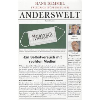 Anderswelt: Ein Selbstversuch mit rechten Medien Gb Mängelexemplar v.Hans Demmel