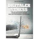 Digitaler Stress: Wie er uns kaputt.. Taschenbuch...