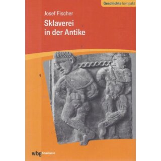 Sklaverei in der Antike Taschenbuch Mängelexemplar von Josef Fischer