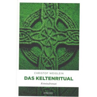 Das Keltenritual: Kriminalroman Taschenbuch Mängelexemplar von Christof Weiglein