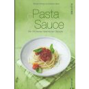 Pasta & Sauce - die 100 besten italienischen Rezepte...