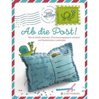 Ab die Post!: Wie du Briefe schreibst,....Taschenbuch von Antje von Stemm