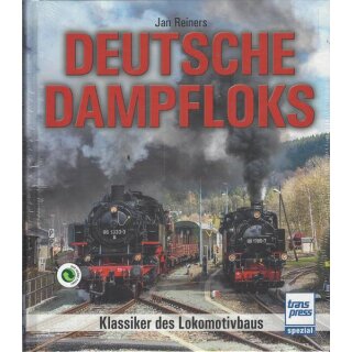 Deutsche Dampfloks: Klassiker des Lokomotivbaus  Geb. Ausg. von Jan Reiners