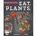 Eat. Plants. – Heftig vegetarisch Geb. Ausg. von Tanja Dusy