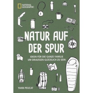 Natur auf der Spur. Ideen für die ganze Familie .... Taschenbuch von Yann Peucat