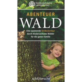 Abenteuer Wald Taschenbuch Niedersächsische Landesforsten
