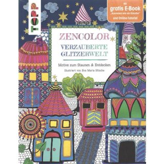 Zencolor. Verzauberte Glitzerwelt Taschenbuch von Eva Maria Nietsche
