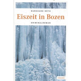 Eiszeit in Bozen: Kriminalroman Taschenbuch von Burkhard Rüth