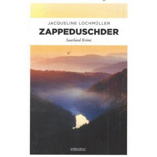 Zappeduschder: Saarland Krimi Taschenbuch von Jacqueline Lochmüller
