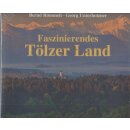 Faszinierendes Tölzer Land Geb. Ausg. von Bernd...
