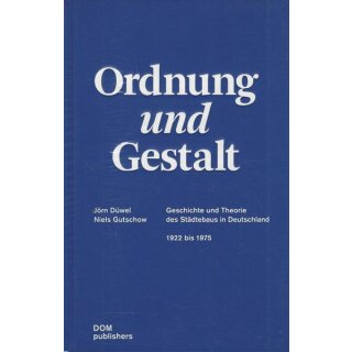 Ordnung und Gestalt: Geschichte und Theorie Geb. Ausg. Jörn Düwel Niels Gutschow