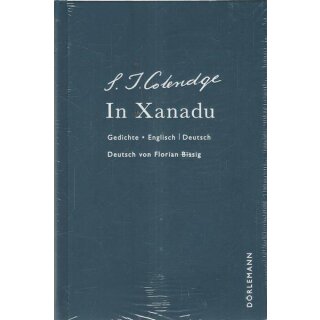 In Xanadu: Gedichte. Eine Auswahl Geb. Ausg. von Samuel Taylor Coleridge