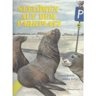 Seelöwen auf dem Parkplatz Geb. Ausg. von Lenora Todaro
