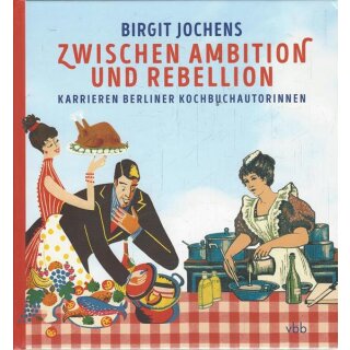 Zwischen Ambition und Rebellion Geb. Ausg. von Birgit Jochens