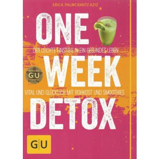 One Week Detox Der leicht Einstieg in ein Taschenbuch von Erica Palmcrantz Aziz